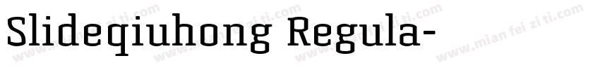 Slideqiuhong Regula字体转换